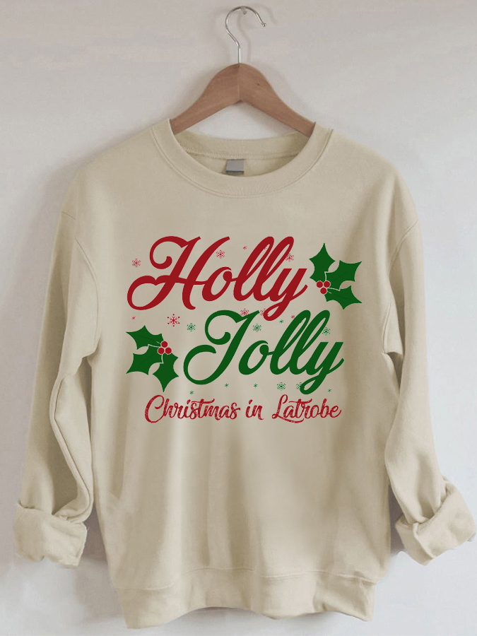 Holly Jolly Christmas in Latrobe Sweatshirt