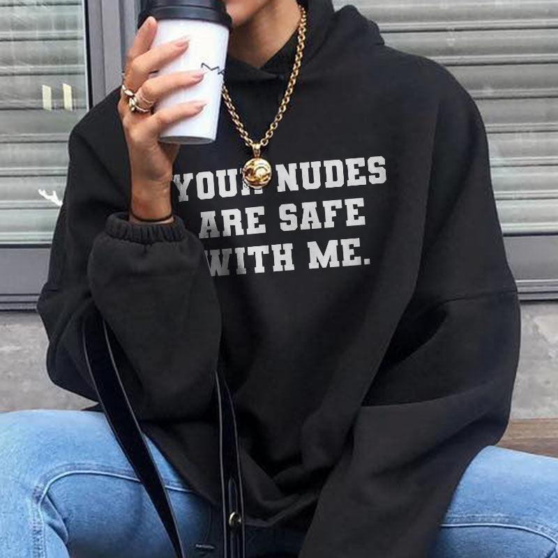 Your Nudes Are Safe With Me  Hoodie - Saskull