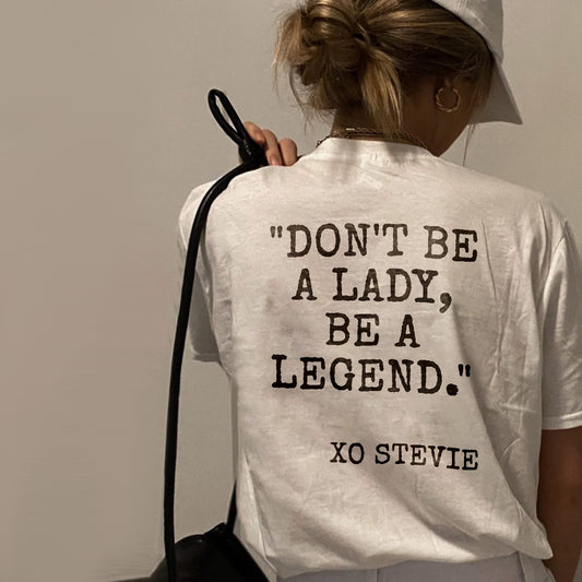 Don't be a lady, be a legend T-shirt - Saskull