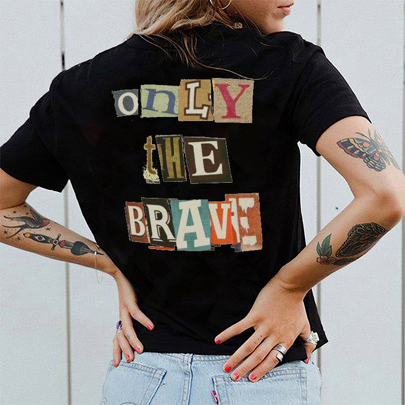 Only The Brave Letters T-shirt - Saskull