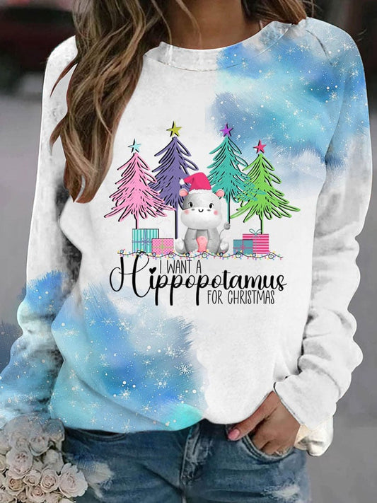 Christmas I Want A Hippopotamus Print Long Sleeve Sweatshirt