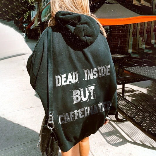 Dead Inside But Caffeinated Letters Hoodie - Saskull