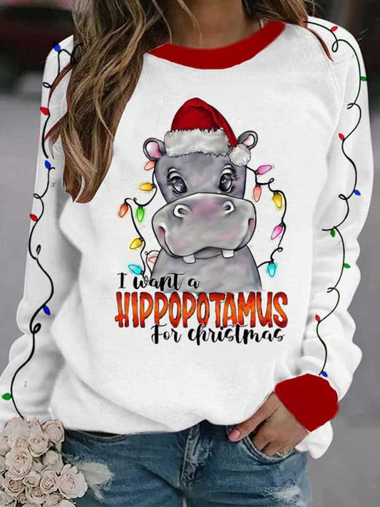I Want A Hippopotamus For Christma Printed Long Sleeve Sweatshirt