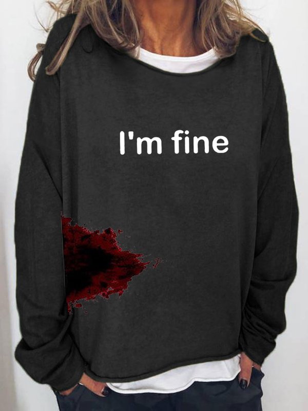 Women's Halloween Humor Funny Bloodstained I'm Fine Printed Long Sleeve Sweatshirt