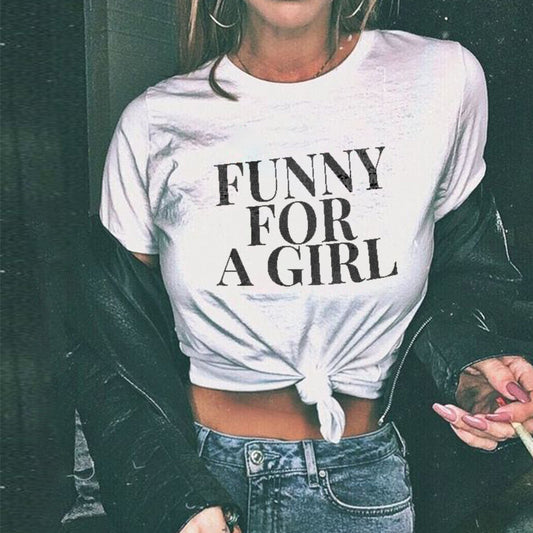 Funny For A Girl Letters Print T-shirt - Saskull