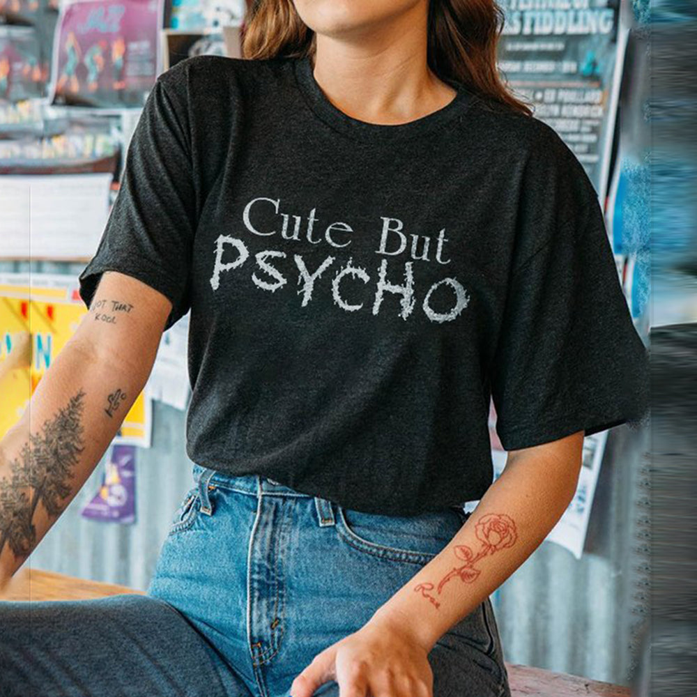 Cute But Psycho T-shirt - Saskull