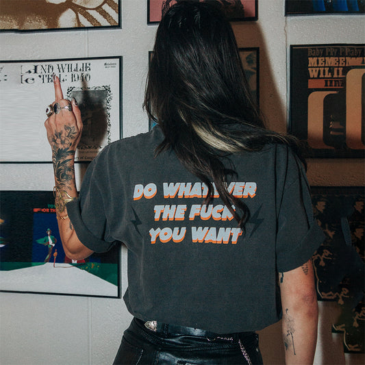 Do Whatever You Want T-shirt - Saskull