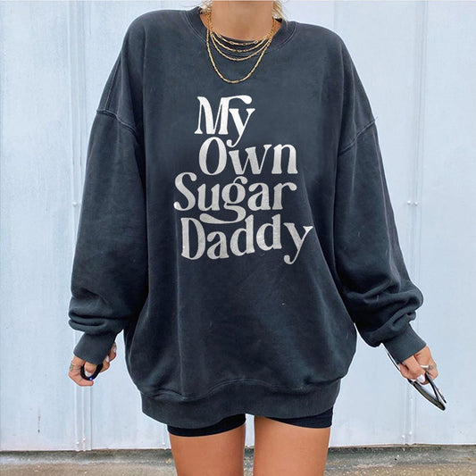 My Own Sugar Daddy Sweatshirt - Saskull