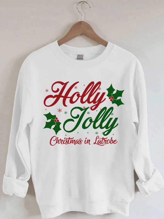 Holly Jolly Christmas in Latrobe Sweatshirt